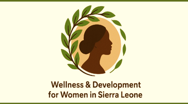 Logo of a woman's brown silhouette within a laurel circle; caption reads Wellness & Development for Women in Sierra Leone.